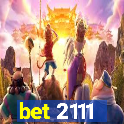 bet 2111